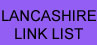 Lancashire Link List